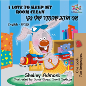 I Love to Keep My Room Clean (English Hebrew Bilingual Book) - Shelley Admont & KidKiddos Books