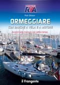 Ormeggiare con barche a vela e a motore - Rob Gibson