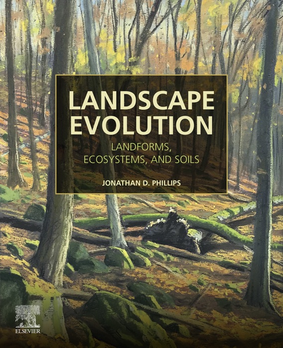 [DOWNLOAD] "Landscape Evolution (Enhanced Edition)" by Jonathan D Phillips # eBook PDF Kindle 