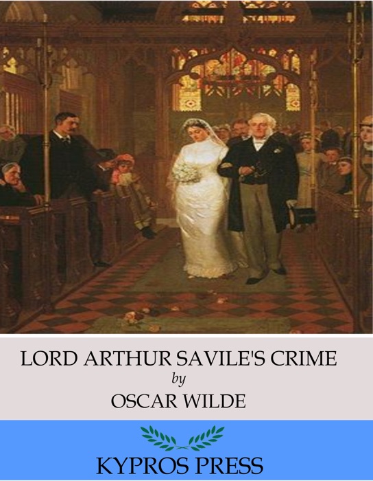 Lord Arthur Savile’s Crime