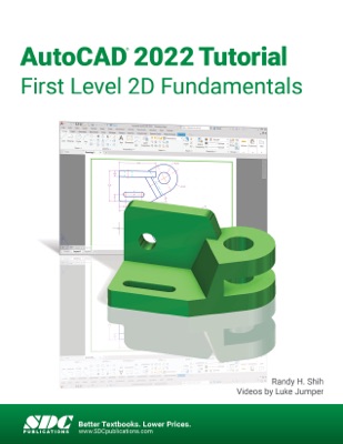 AutoCAD 2022 Tutorial First Level 2D Fundamentals