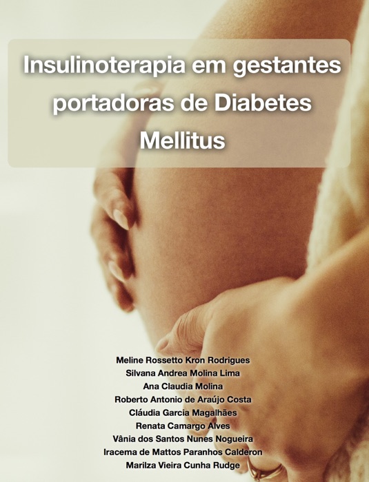 Insulinoterapia em gestantes portadoras de Diabetes Mellitus