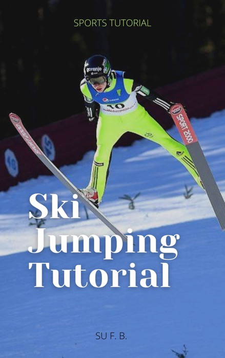 Ski Jumping Tutorial