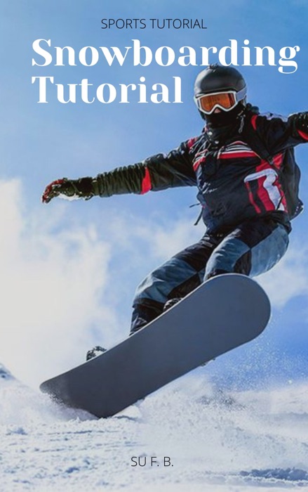 Snowboarding Tutorial