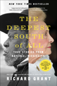 The Deepest South of All - Richard Grant