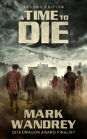 Mark Wandrey - A Time to Die artwork