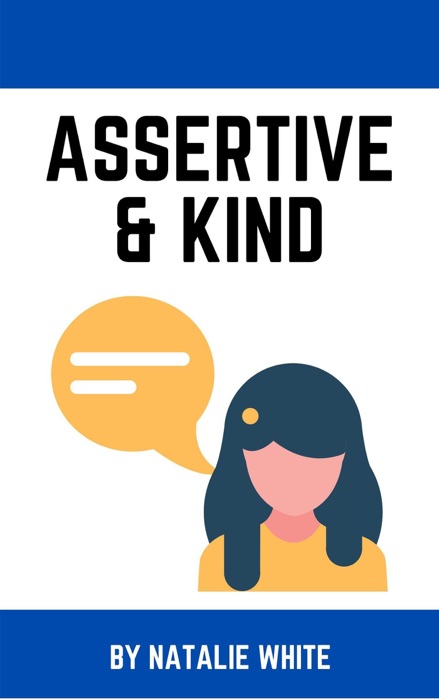 Assertive & Kind