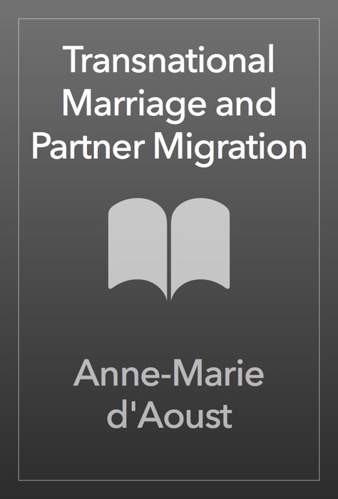 Transnational Marriage and Partner Migration