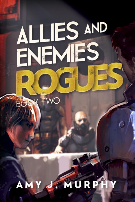 Allies and Enemies: Rogues (Series Book 2)