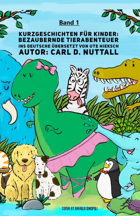 Kurzgeschichten für Kinder: Bezaubernde Tierabenteuer - Band 1