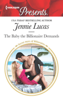 Jennie Lucas - The Baby the Billionaire Demands artwork