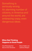 When Bad Thinking Happens to Good People - Steven Nadler & Lawrence Shapiro