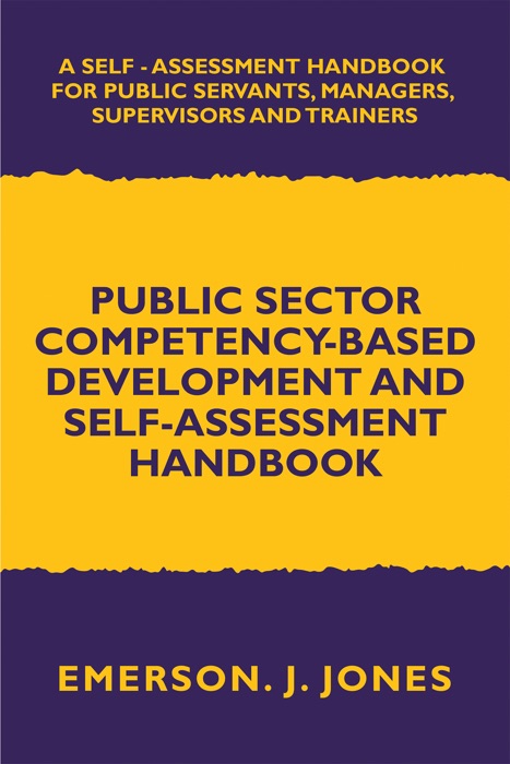 Public Sector Competency-Based Development and Self-Assessment Handbook