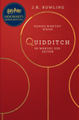 Quidditch im Wandel der Zeiten - J.K. Rowling, Kennilworthy Whisp & Klaus Fritz