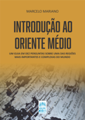 INTRODUÇÃO AO ORIENTE MÉDIO - Marcelo Mariano