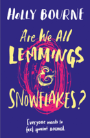 Holly Bourne - Are We All Lemmings and Snowflakes? artwork