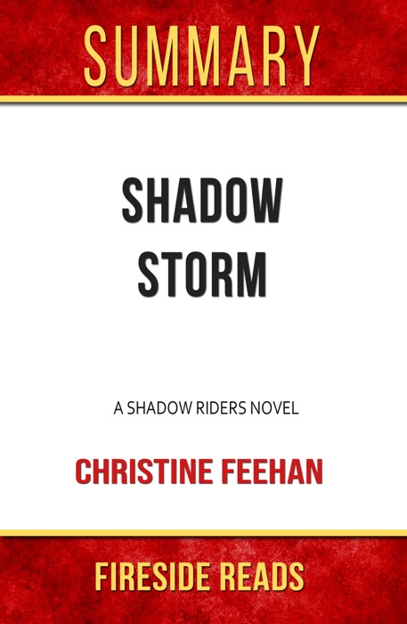 Shadow Storm: A Shadow Riders Novel by Christine Feehan: Summary by Fireside Reads