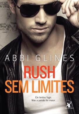 Capa do livro Rush Sem Limites de Abbi Glines