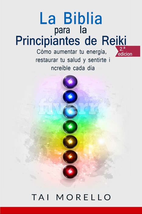 La Biblia para los Principiantes de Reiki