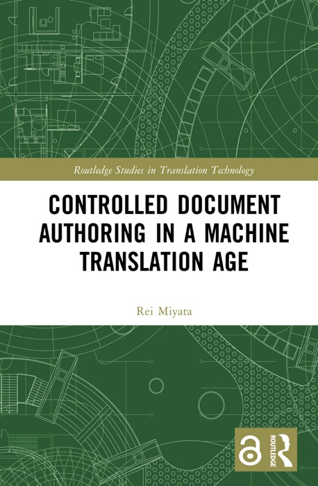 Controlled Document Authoring in a Machine Translation Age