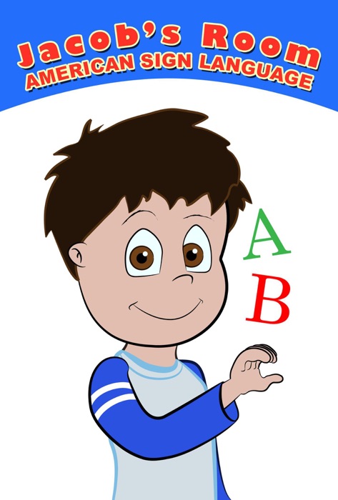 Jacob's Room  American Sign Language : ABC