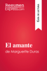 El amante de Marguerite Duras (Guía de lectura) - ResumenExpress