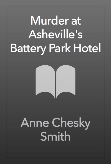 Murder at Asheville's Battery Park Hotel