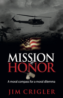 Jim Crigler - Mission of Honor artwork