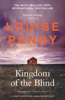 Kingdom of the Blind - Louise Penny