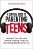 A Survival Guide to Parenting Teens - Joani Geltman