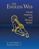 The Endless Web - R. Louis Schultz, Ph.D., Rosemary Feitis, D.O., Diana Salles & Ronald Thompson