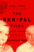 Mark Urban - The Skripal Files artwork