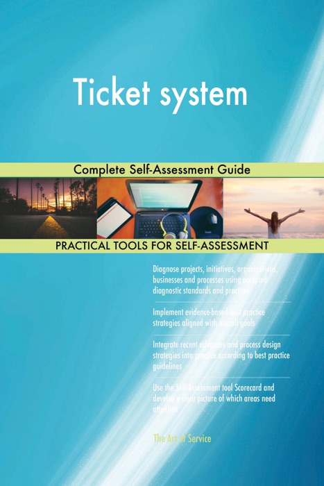 Ticket system Complete Self-Assessment Guide