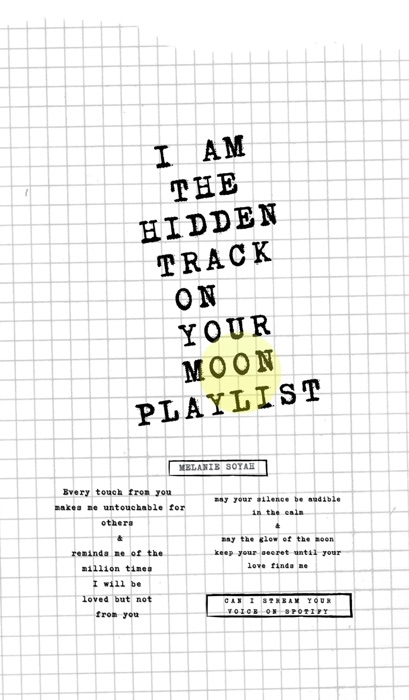 I AM THE HIDDEN TRACK ON YOUR MOON PLAYLIST