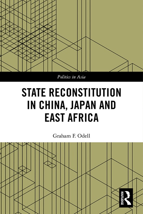 State Reconstitution in China, Japan and East Africa