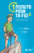 1 minute pour ta foi, vol. 2 - Patrice Berger