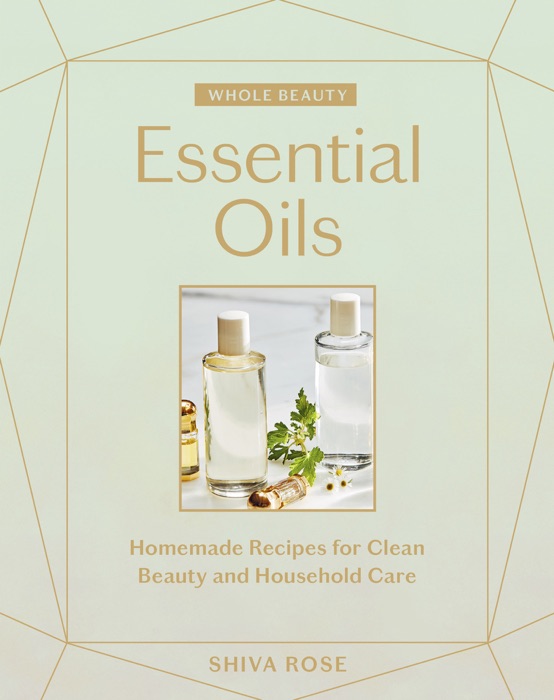 Whole Beauty, Essential Oils