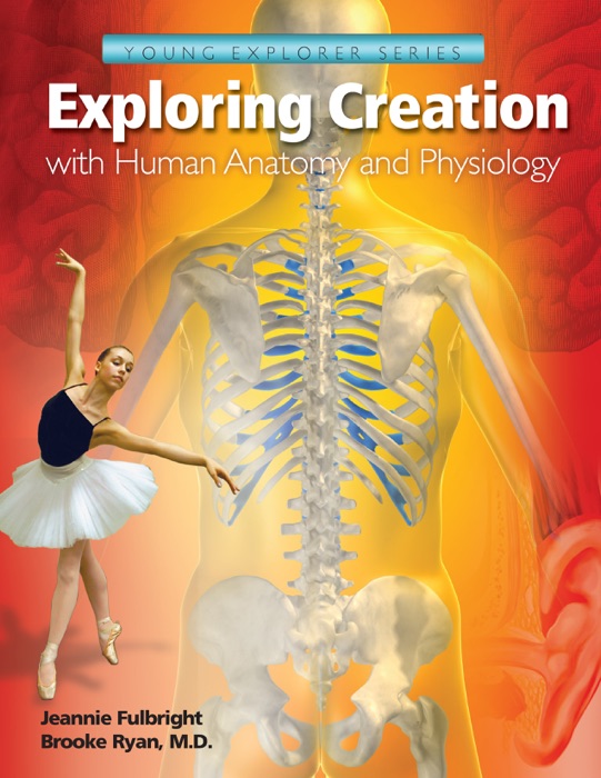 Exploring Creation with Human Anatomy and Physiology