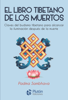 El libro tibetano de los muertos - Padma Sambhava