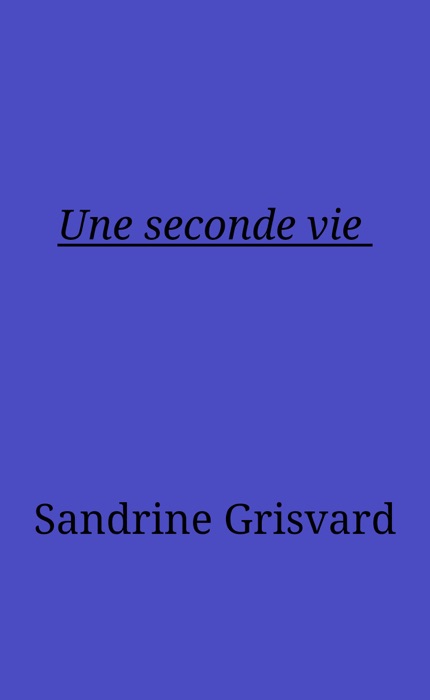 Une seconde vie