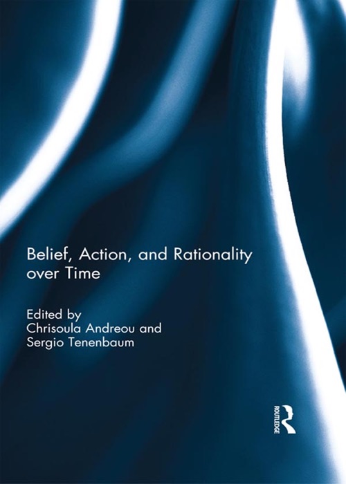 Belief, Action and Rationality over Time