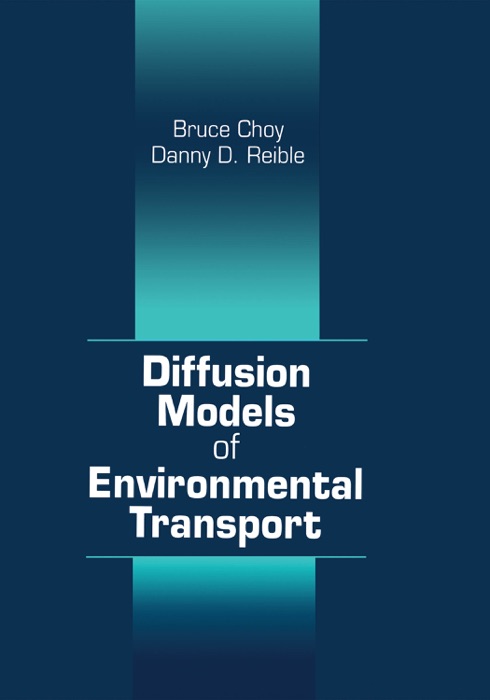 Diffusion Models of Environmental Transport