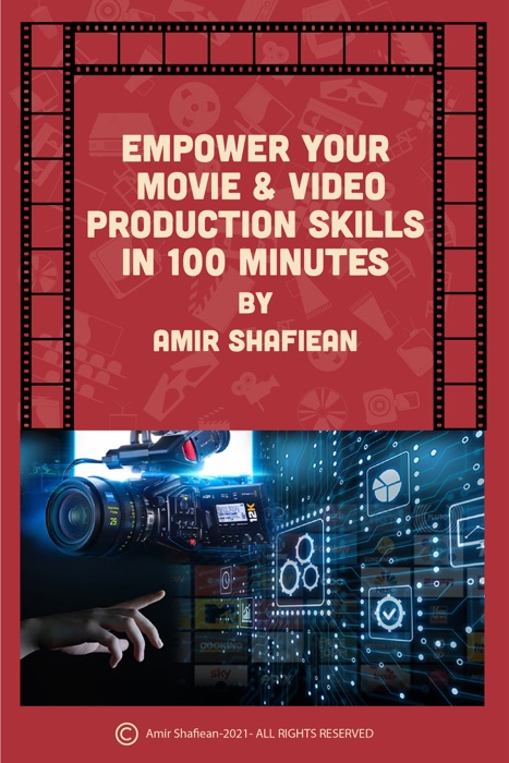 EMPOWER YOUR MOVIE & VIDEO PRODUCTION SKILLS