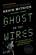 Ghost in the Wires Ghost in the Wires