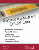 Bouncebacks! Critical Care - Michael B. Weinstock