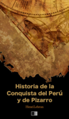 Historia de la Conquista del Perú y de Pizarro - Henri Lebrun