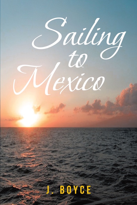 Sailing to Mexico