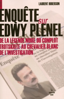 Enquête sur Edwy Plenel - Laurent Huberson