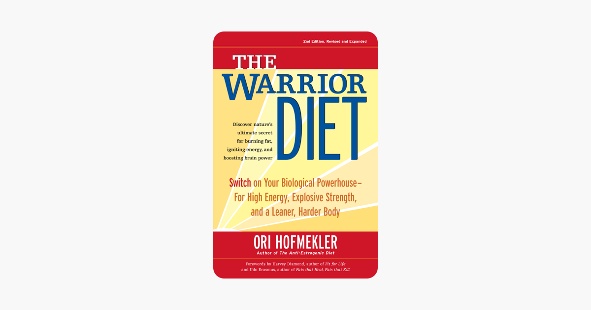 The Warrior Diet - 