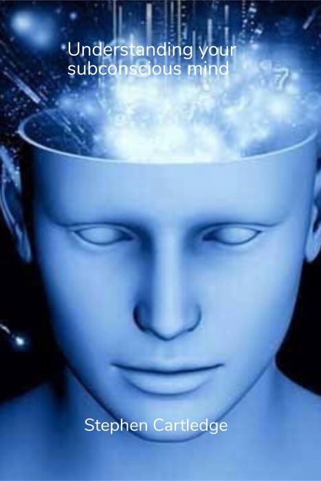 Understanding your subconscious mind